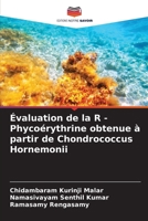 Évaluation de la R - Phycoérythrine obtenue à partir de Chondrococcus Hornemonii (French Edition) 6208567505 Book Cover