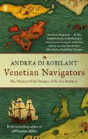 Venetian Navigators The Voyages of the Zen Brothers to the Far North