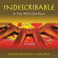 Indescribable: In Your Will Is Our Peace 1664224564 Book Cover