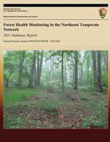 Forest Health Monitoring in the Northeast Temperate Network: 2011 Summary Report 149233006X Book Cover