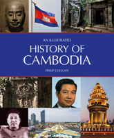 An Illustrated History of Cambodia 1912081970 Book Cover