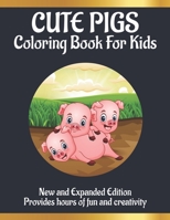 Cute pigs coloring book for kids: Awesome Cute pigs Coloring Books with Fun Easy and Relaxing Pages Gifts for Kids & Teens B08P3JTV6S Book Cover
