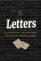 The Letters: Two hundred letters. Two hundred deaths. One woman who refused to look away. B0H4CSMFXV Book Cover