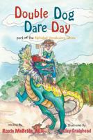 Double Dog Dare Day (Alphabet Vocabulary Book 4) 1542734258 Book Cover