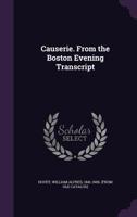 Causerie. from the Boston Evening Transcript 1176072617 Book Cover