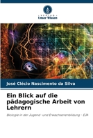 Ein Blick auf die pädagogische Arbeit von Lehrern: Biologie in der Jugend- und Erwachsenenbildung - EJA 6206298809 Book Cover