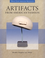 Artifacts from American Fashion 1440864578 Book Cover