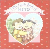 The Little Book of Hugs (A Chunky Book(R)) 0375823964 Book Cover