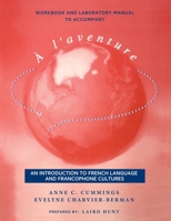 À L'Aventure: An Introduction to French Language and Francophone Cultures 0471165867 Book Cover