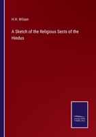 Sketch of the Religious Sects of the Hindus 1016247745 Book Cover