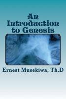 An Introduction to Genesis 1539044467 Book Cover