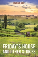 Friday’s House and Other Stories 1638299277 Book Cover