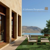 A Lebanese Perspective: Houses and Other Work - Simone Kosremelli 1864704713 Book Cover