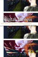 Digital Baroque: New Media Art and Cinematic Folds 0816634025 Book Cover