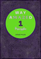 Way Amazed 1: Squiggles 1732981108 Book Cover