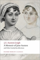 A Memoir of Jane Austen: and Other Family Recollections 0199540772 Book Cover