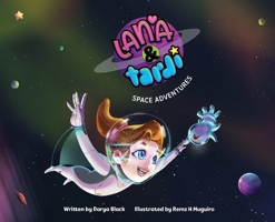 Lana & Tardi Space Adventures B0C9SQVDSL Book Cover