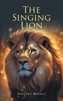 The Singing Lion B0FWMXDLQS Book Cover