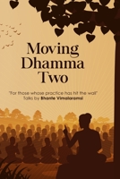 Moving Dhamma Volume 2 B094LGBS3S Book Cover