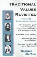 Traditional Values Revisited: Volume II; The Renaissance Harvest 1594530408 Book Cover