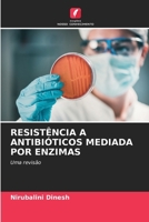 Resist?ncia a Antibi?ticos Mediada Por Enzimas 6205383411 Book Cover