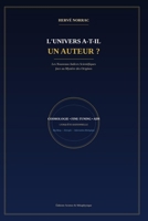 L'univers a-t-il un Auteur ?: Les nouveaux indices scientifiques faces aux mystères des origines. (French Edition) B0HGQXZ4CV Book Cover