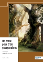 Un conte pour trois gourgandines (French Edition) B0CZ6GDCW8 Book Cover