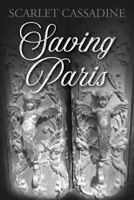 Saving Paris 1546471103 Book Cover
