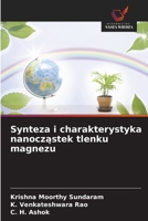 Synteza i charakterystyka nanoczastek tlenku magnezu (Polish Edition) 6208721490 Book Cover