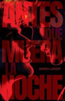 TODAS LAS NOCHES MUEREN JOVEN (Spanish Edition) B0FBS6R4RL Book Cover