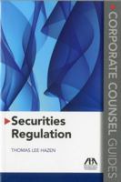 Securities Regulation: Corporate Counsel Guides 1616320974 Book Cover