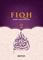 Fiqh - According to The Maliki school of Islamic Law (Vol.2) [Islamic Jurisprudence]: Islamic Studies Textbook 9366083226 Book Cover