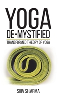 Yoga De-Mystified 1786127334 Book Cover