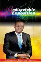 Indisputable Expositon: Inspired Imagination 1541228197 Book Cover