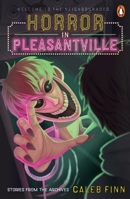 Horror in Pleasantville: Stories from the Archives 1761345893 Book Cover
