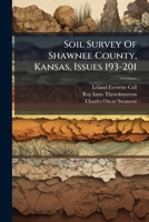 Soil Survey Of Shawnee County, Kansas, Issues 193-201... 1279849568 Book Cover