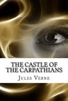 Le Château des Carpathes 1935554085 Book Cover