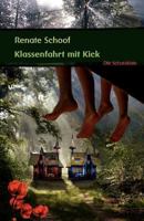 Klassenfahrt mit Kick. ( Ab 12 J.). 3869060573 Book Cover