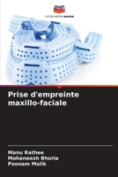 Prise d'empreinte maxillo-faciale (French Edition) 6209575099 Book Cover