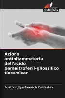 Azione antinfiammatoria dell'acido paranitrofenil-gliossilico tiosemicar 6209232841 Book Cover