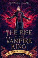 The Rise of the Vampire King B0BJYW4YHY Book Cover