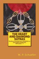 The Heart and Diamond Sutras: Understanding Buddhist Enlightenment Volume 1 1496021398 Book Cover