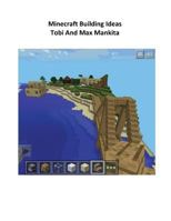 Minecraft Building Ideas 1500510300 Book Cover