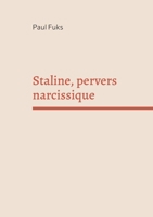 Staline, pervers narcissique 2322077569 Book Cover