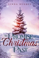 The Promise of Christmas Past: A Mackinac Island Novella B0B8TCYGDX Book Cover