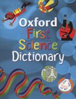 Oxford First Science Dictionary 019911644X Book Cover