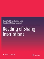 Reading of Shāng Inscriptions 9811562164 Book Cover