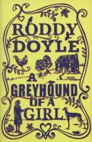 A Greyhound of a Girl 1419707981 Book Cover