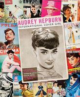 Audrey Hepburn: International Cover Girl 0811868206 Book Cover