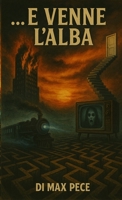 e venne l'alba (Italian Edition) 1326422367 Book Cover